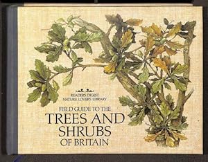 Seller image for Field Guide to the Trees and Shrubs of Britain (Nature Lover's Library) for sale by WeBuyBooks