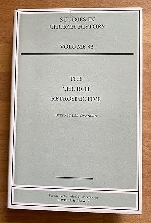 Bild des Verkufers fr The Church Retrospective. Studies in Church History Vol 33 zum Verkauf von ACCESSbooks
