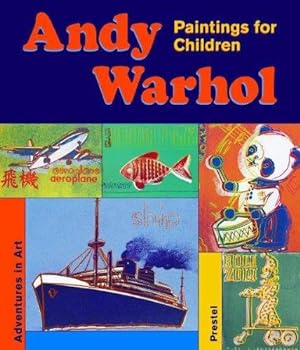 Seller image for Andy Warhol: Paintings for Children (Adventures in Art) for sale by WeBuyBooks
