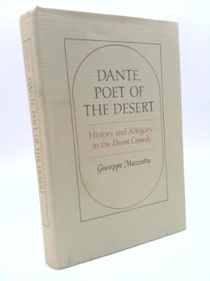 Bild des Verkufers fr Dante, Poet of the Desert: History and Allegory in the Divine Comedy zum Verkauf von ThriftBooksVintage