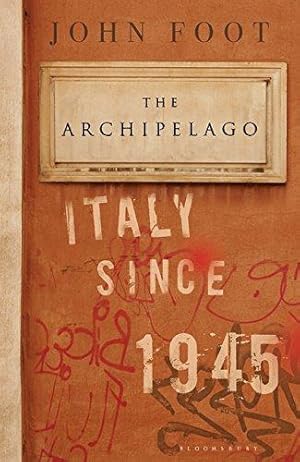 Immagine del venditore per The Archipelago: Italy Since 1945 venduto da WeBuyBooks