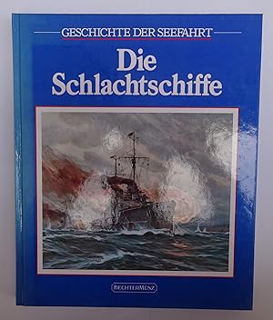Bild des Verkufers fr Die Schlachtschiffe. zum Verkauf von Der Buchfreund
