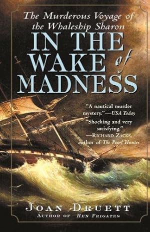 Seller image for In the Wake of Madness: The Murderous Voyage of the Whaleship Sharon for sale by WeBuyBooks