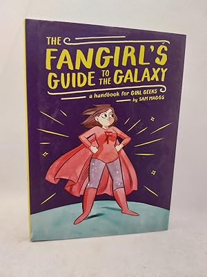 Seller image for The Fangirl's Guide to The Galaxy: a Handbook for Girl Geeks (Signed) for sale by The Books of Eli