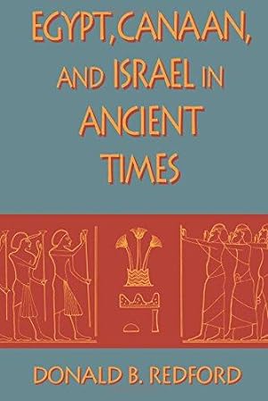 Bild des Verkufers fr Egypt, Canaan, and Israel in Ancient Times zum Verkauf von WeBuyBooks
