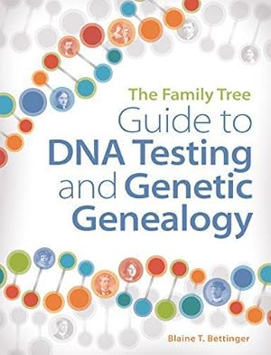 Bild des Verkufers fr The Family Tree Guide to DNA Testing and Genetic Genealogy: How to Harness the Power of DNA to Advance Your Family Tree Research zum Verkauf von WeBuyBooks