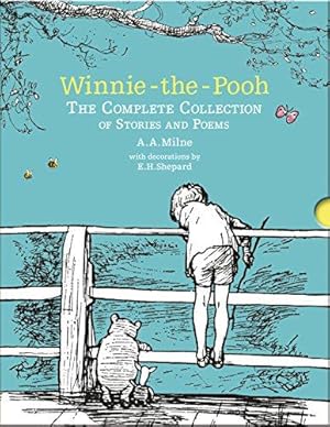 Imagen del vendedor de Winnie-the-Pooh: The Complete Collection of Stories and Poems: The original, timeless, definitive edition of the illustrated Pooh stories and poetry . ages. (Winnie-the-Pooh    Classic Editions) a la venta por WeBuyBooks