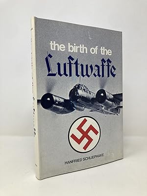 Image du vendeur pour The Birth of the Luftwaffe mis en vente par Southampton Books