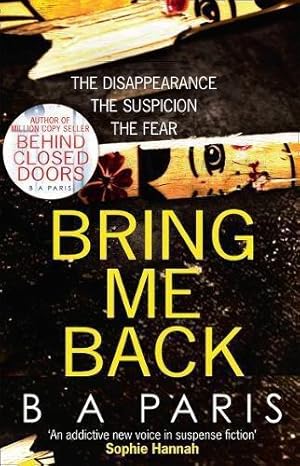Image du vendeur pour Bring Me Back: The gripping Sunday Times bestseller with a killer twist you won  t see coming mis en vente par WeBuyBooks