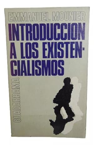 Introducción A Los Existencialismos