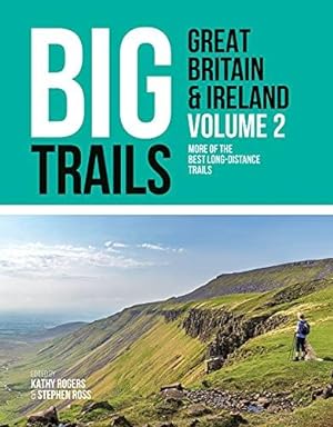 Bild des Verkufers fr Big Trails Great Britain & Ireland Volume 2: More of the best long-distance trails: 3 zum Verkauf von WeBuyBooks