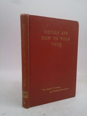 Bild des Verkufers fr Metals and How To Weld Them zum Verkauf von ThriftBooksVintage