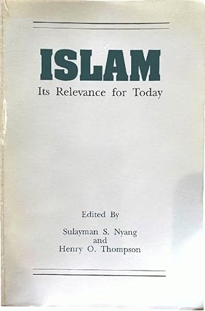 Bild des Verkufers fr Islam: Its Relevance for Today zum Verkauf von Alplaus Books