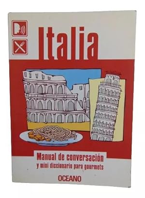 Italia Manual De Conversación Y Mini Diccionario Para Gourmets