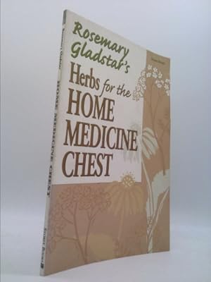Bild des Verkufers fr Rosemary Gladstar's Herbs for the Home Medicine Chest zum Verkauf von ThriftBooksVintage