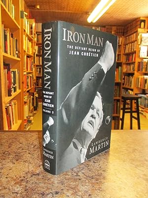 Imagen del vendedor de Iron Man: The Defiant Reign of Jean Chrtien a la venta por The Merrickville Book Emporium