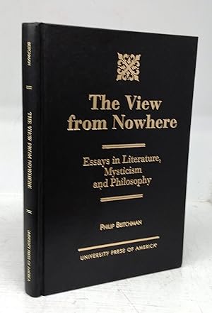 Bild des Verkufers fr The View from Nowhere: Essays in Literature, Mysticism and Philosophy zum Verkauf von Attic Books (ABAC, ILAB)