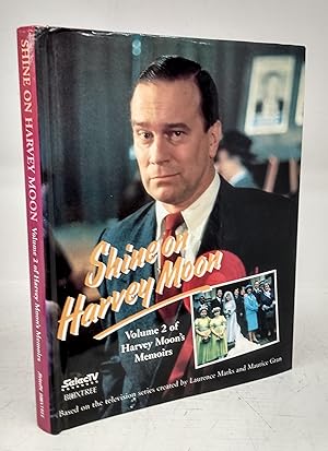 Seller image for Shine on Harvey Moon: Volume 2 of Harvey Moon's Memoirs for sale by Attic Books (ABAC, ILAB)