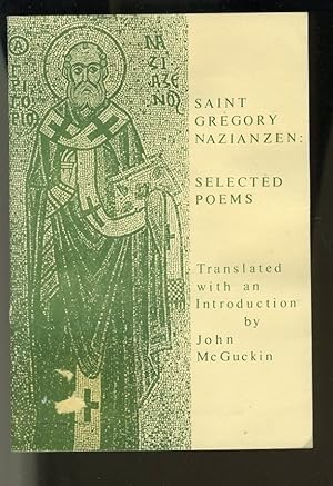 Seller image for SAINT GREGORY NAZIANZEN: SELECTED POEMS for sale by Daniel Liebert, Bookseller