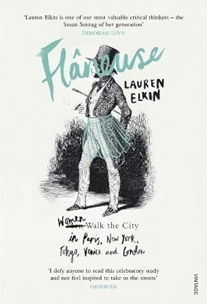 Imagen del vendedor de Flaneuse: Women Walk the City in Paris, New York, Tokyo, Venice and London a la venta por WeBuyBooks