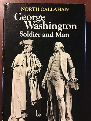 Seller image for GEORGE WASHINGTON SOLDIER AND MAN for sale by Shadetree Rare Books