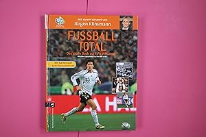 Bild des Verkufers fr FUSSBALL TOTAL. das groe Buch zur FIFA-WM 2006 ; mit Kartenspiel zum Heraustrennen zum Verkauf von Butterfly Books GmbH & Co. KG