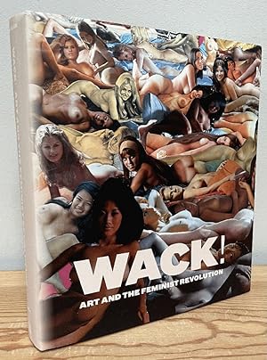 Immagine del venditore per Wack!: Art and the Feminist Revolution venduto da Chaparral Books