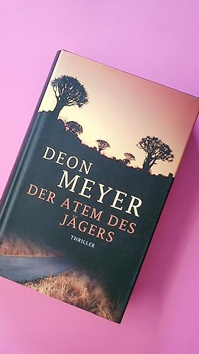 Bild des Verkufers fr DER ATEM DES JGERS. Thriller zum Verkauf von Butterfly Books GmbH & Co. KG