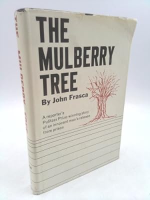 Seller image for The Mulberry Tree: A Reporter's Pulitzer Prize-Winning Story of an Innocent Man's Release from Prison for sale by ThriftBooksVintage