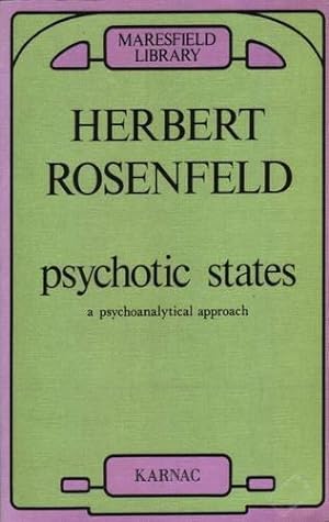 Seller image for Psychotic States: A Psychoanalytic Approach (Maresfield Library) for sale by WeBuyBooks