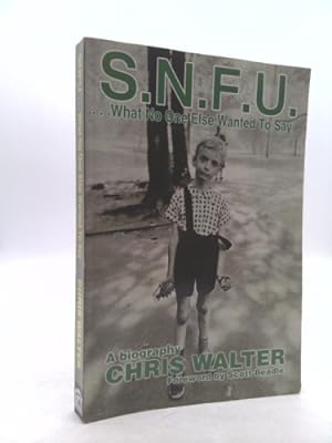 Immagine del venditore per SNFU: What No One Else Wanted To Say venduto da ThriftBooksVintage