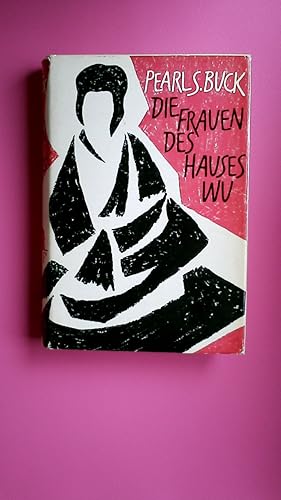 Seller image for DIE FRAUEN DES HAUSES WU. Roman for sale by Butterfly Books GmbH & Co. KG