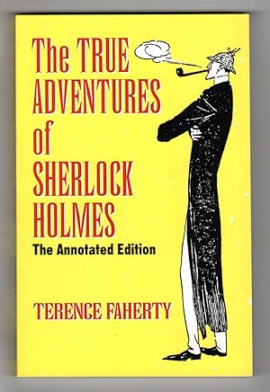 Seller image for THE TRUE ADVENTURES OF SHERLOCK HOLMES: The Annotated Edition for sale by BOOKFELLOWS Fine Books, ABAA