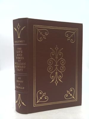 Seller image for The Life and Times of William Howard Taft: a Biography ( Volume 1 ) for sale by ThriftBooksVintage