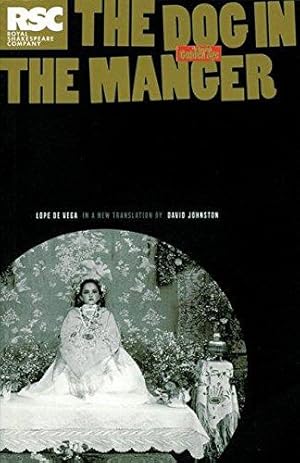 Seller image for The Dog in the Manger: A Play by Lope De Vega (Absolute Classics) for sale by WeBuyBooks