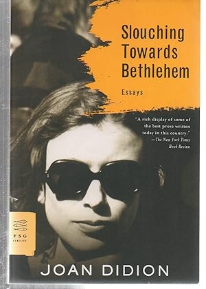 Seller image for Slouching Towards Bethlehem: Essays (FSG Classics) for sale by EdmondDantes Bookseller