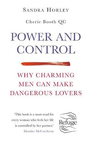 Seller image for Power And Control: Why Charming Men Can Make Dangerous Lovers for sale by WeBuyBooks