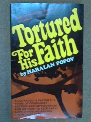 Bild des Verkufers fr Tortured for His Faith zum Verkauf von WeBuyBooks