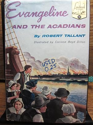 Bild des Verkufers fr EVANGELINE AND THE ACADIANS (Dustjacket included) zum Verkauf von The Book Abyss