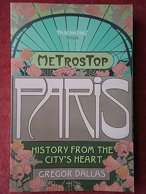 Bild des Verkufers fr METROSTOP PARIS. History from the City's Heart zum Verkauf von GfB, the Colchester Bookshop