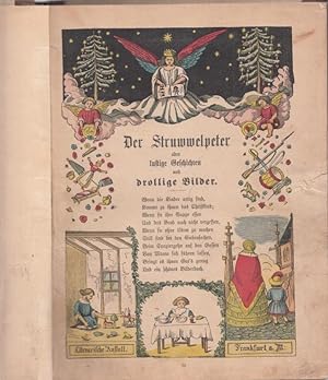 Der Struwwelpeter oder lustige Geschichten und drollige Bilder. - Mit Jubiläumsblatt Zur Hunderts...