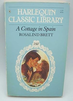 Seller image for A Cottage in Spain (Harlequin Classic Library 160) for sale by Easy Chair Books