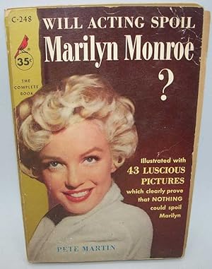 Image du vendeur pour Will Acting Spoil Marilyn Monroe? mis en vente par Easy Chair Books