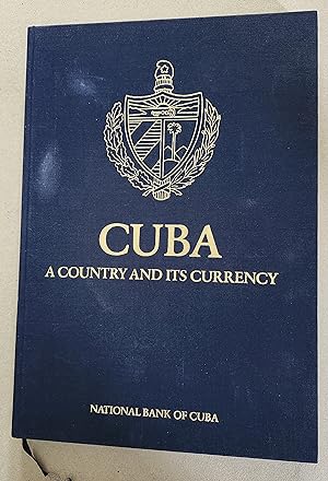 Immagine del venditore per CUBA A Country and Its Currency venduto da K. L. Givens Books