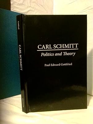 Seller image for CARL SCHMITT: POLITICS AND THEORY for sale by Second Story Books, ABAA