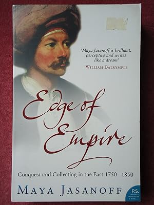 Imagen del vendedor de EDGE OF EMPIRE. Conquest and Collecting in the East 1750-1850 a la venta por GfB, the Colchester Bookshop