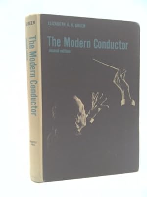 Bild des Verkufers fr The modern conductor;: A college text on conducting based on the principles of Nicolai Malko as set forth in his The conductor and his baton zum Verkauf von ThriftBooksVintage