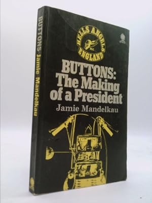 Imagen del vendedor de Buttons: The Making of a President by Jamie Mandelkau (1971-10-07) a la venta por ThriftBooksVintage