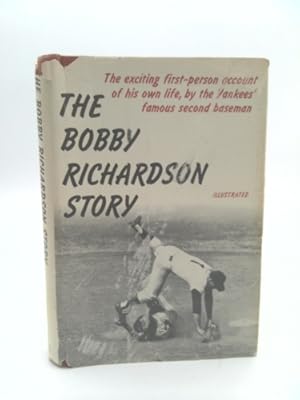 Bild des Verkufers fr The Bobby Richardson story zum Verkauf von ThriftBooksVintage