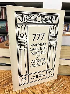 Imagen del vendedor de 777 and Other Qabalistic Writings of Aleister Crowley, Including Gematria & Sepher Sephiroth a la venta por THE PRINTED GARDEN, ABA, MPIBA